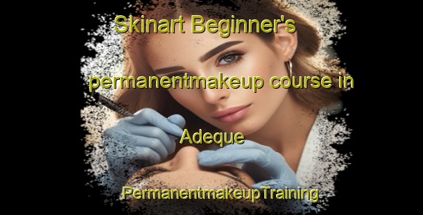 Skinart Beginner's permanentmakeup course in Adeque | #PermanentmakeupTraining #PermanentmakeupClasses #SkinartTraining-Brazil