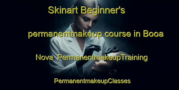 Skinart Beginner's permanentmakeup course in Booa Nova | PermanentmakeupTraining | PermanentmakeupClasses | SkinartTraining-Brazil