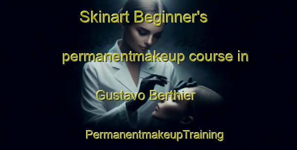 Skinart Beginner's permanentmakeup course in Gustavo Berthier | #PermanentmakeupTraining #PermanentmakeupClasses #SkinartTraining-Brazil