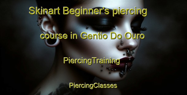 Skinart Beginner's piercing course in Gentio Do Ouro | #PiercingTraining #PiercingClasses #SkinartTraining-Brazil