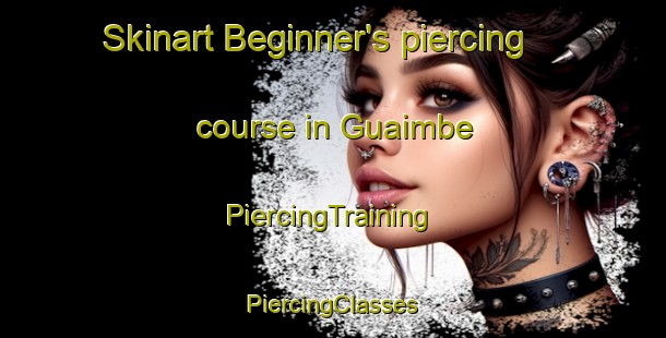 Skinart Beginner's piercing course in Guaimbe | #PiercingTraining #PiercingClasses #SkinartTraining-Brazil