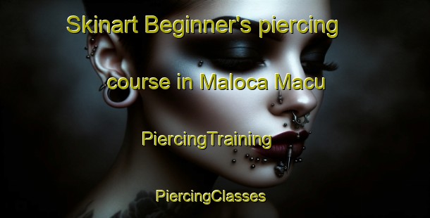 Skinart Beginner's piercing course in Maloca Macu | PiercingTraining | PiercingClasses | SkinartTraining-Brazil