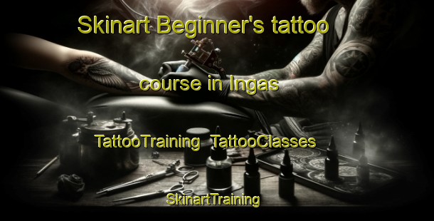 Skinart Beginner's tattoo course in Ingas | TattooTraining | TattooClasses | SkinartTraining-Brazil