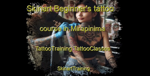 Skinart Beginner's tattoo course in Mirapinima | #TattooTraining #TattooClasses #SkinartTraining-Brazil