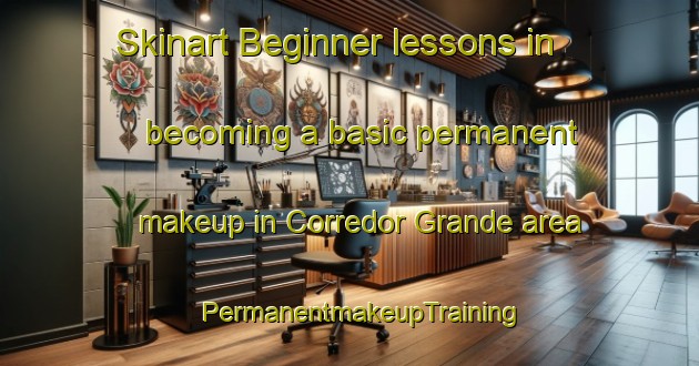 Skinart Beginner lessons in becoming a basic permanent makeup in Corredor Grande area | PermanentmakeupTraining | PermanentmakeupClasses | SkinartTraining-Brazil