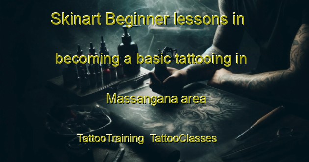 Skinart Beginner lessons in becoming a basic tattooing in Massangana area | TattooTraining | TattooClasses | SkinartTraining-Brazil