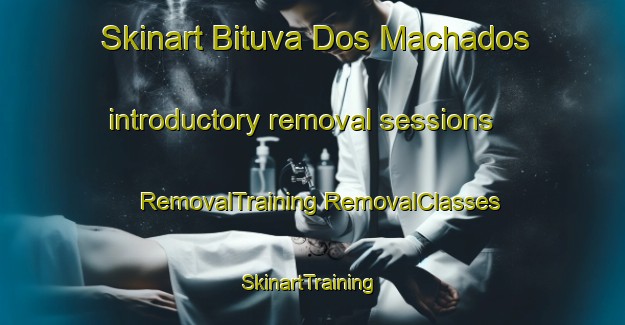 Skinart Bituva Dos Machados introductory removal sessions | #RemovalTraining #RemovalClasses #SkinartTraining-Brazil