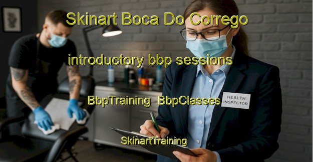 Skinart Boca Do Corrego introductory bbp sessions | BbpTraining | BbpClasses | SkinartTraining-Brazil