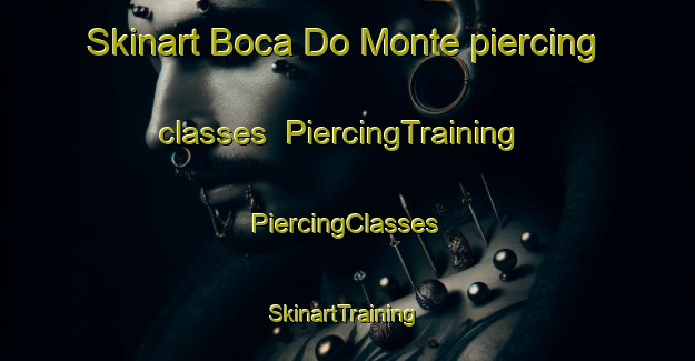 Skinart Boca Do Monte piercing classes | #PiercingTraining #PiercingClasses #SkinartTraining-Brazil