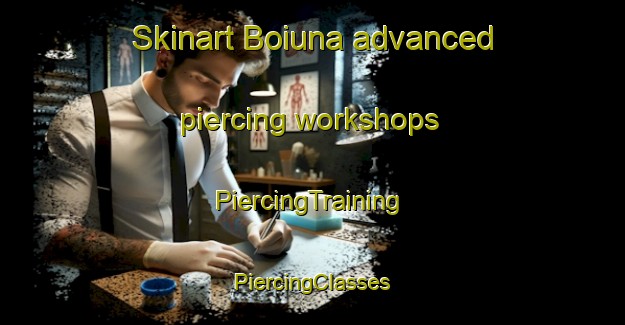 Skinart Boiuna advanced piercing workshops | #PiercingTraining #PiercingClasses #SkinartTraining-Brazil