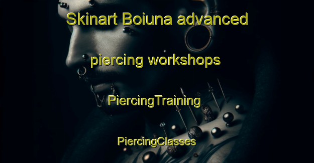 Skinart Boiuna advanced piercing workshops | #PiercingTraining #PiercingClasses #SkinartTraining-Brazil