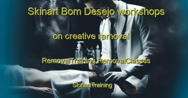 Skinart Bom Desejo workshops on creative removal | #RemovalTraining #RemovalClasses #SkinartTraining-Brazil