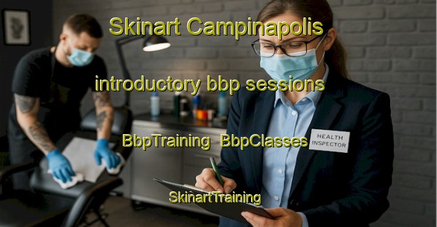 Skinart Campinapolis introductory bbp sessions | BbpTraining | BbpClasses | SkinartTraining-Brazil