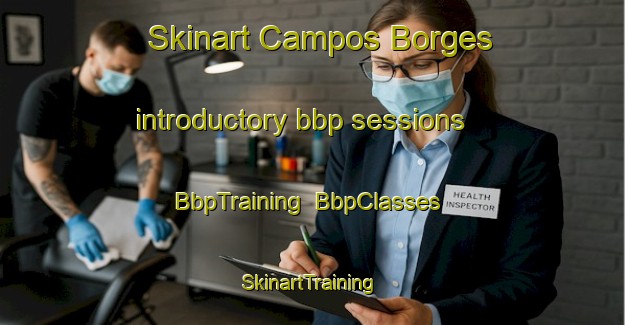 Skinart Campos Borges introductory bbp sessions | BbpTraining | BbpClasses | SkinartTraining-Brazil