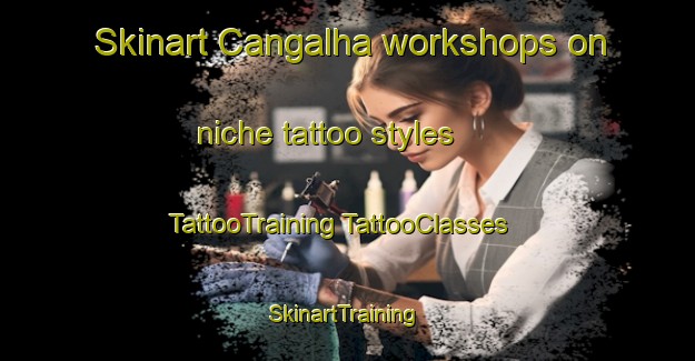 Skinart Cangalha workshops on niche tattoo styles | #TattooTraining #TattooClasses #SkinartTraining-Brazil