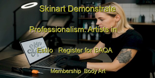 Skinart Demonstrate Professionalism: Artists in Estilo - Register for BAQA Membership | Body Art Qualification Authority | BAQA-Brazil
