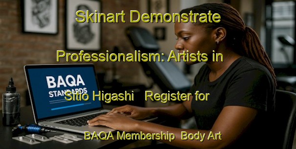 Skinart Demonstrate Professionalism: Artists in Sitio Higashi - Register for BAQA Membership | Body Art Qualification Authority | BAQA-Brazil