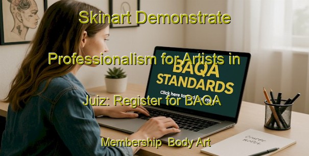 Skinart Demonstrate Professionalism for Artists in Juiz: Register for BAQA Membership | Body Art Qualification Authority | BAQA-Brazil