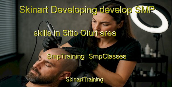 Skinart Developing develop SMP skills in Sitio Oiuri area | SmpTraining | SmpClasses | SkinartTraining-Brazil