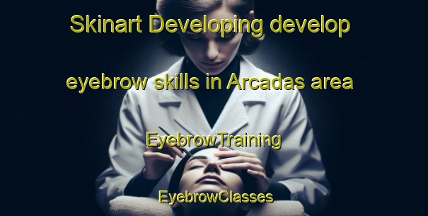 Skinart Developing develop eyebrow skills in Arcadas area | EyebrowTraining | EyebrowClasses | SkinartTraining-Brazil
