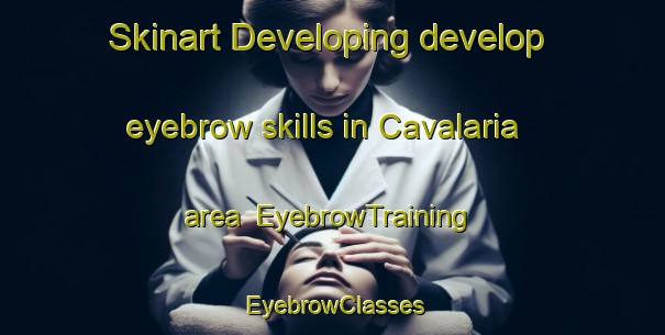 Skinart Developing develop eyebrow skills in Cavalaria area | EyebrowTraining | EyebrowClasses | SkinartTraining-Brazil