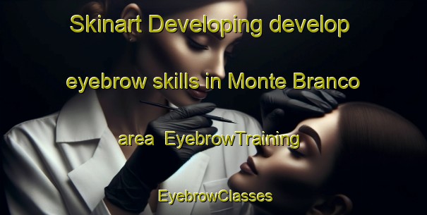 Skinart Developing develop eyebrow skills in Monte Branco area | EyebrowTraining | EyebrowClasses | SkinartTraining-Brazil