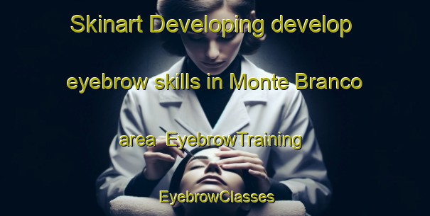 Skinart Developing develop eyebrow skills in Monte Branco area | EyebrowTraining | EyebrowClasses | SkinartTraining-Brazil