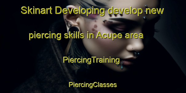 Skinart Developing develop new piercing skills in Acupe area | #PiercingTraining #PiercingClasses #SkinartTraining-Brazil