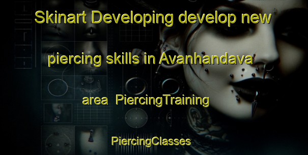 Skinart Developing develop new piercing skills in Avanhandava area | PiercingTraining | PiercingClasses | SkinartTraining-Brazil