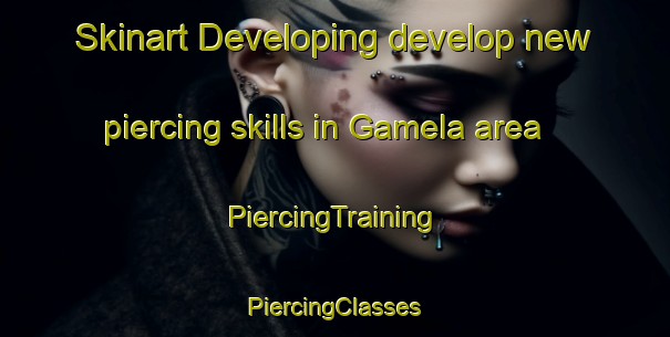 Skinart Developing develop new piercing skills in Gamela area | #PiercingTraining #PiercingClasses #SkinartTraining-Brazil