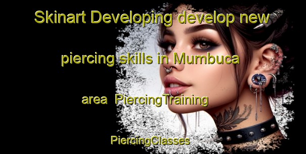 Skinart Developing develop new piercing skills in Mumbuca area | PiercingTraining | PiercingClasses | SkinartTraining-Brazil