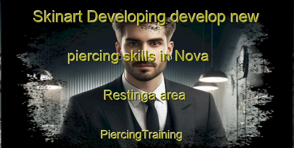 Skinart Developing develop new piercing skills in Nova Restinga area | PiercingTraining | PiercingClasses | SkinartTraining-Brazil
