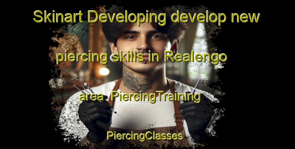 Skinart Developing develop new piercing skills in Realengo area | PiercingTraining | PiercingClasses | SkinartTraining-Brazil