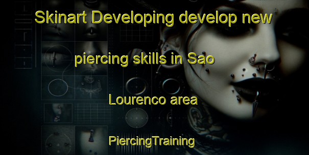 Skinart Developing develop new piercing skills in Sao Lourenco area | #PiercingTraining #PiercingClasses #SkinartTraining-Brazil