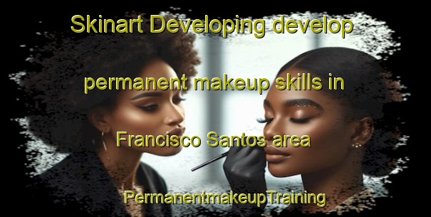 Skinart Developing develop permanent makeup skills in Francisco Santos area | #PermanentmakeupTraining #PermanentmakeupClasses #SkinartTraining-Brazil