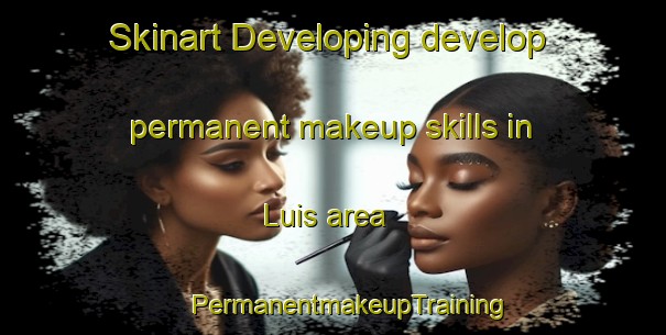 Skinart Developing develop permanent makeup skills in Luis area | #PermanentmakeupTraining #PermanentmakeupClasses #SkinartTraining-Brazil