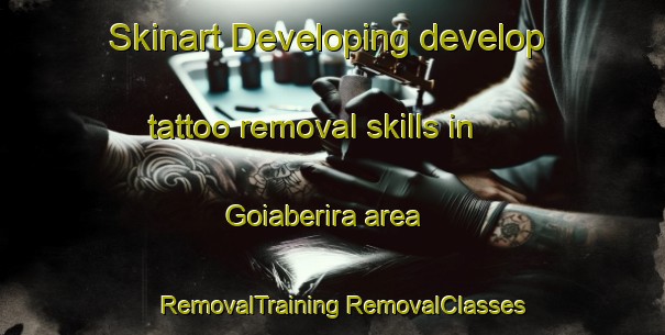 Skinart Developing develop tattoo removal skills in Goiaberira area | #RemovalTraining #RemovalClasses #SkinartTraining-Brazil