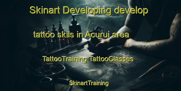 Skinart Developing develop tattoo skils in Acurui area | #TattooTraining #TattooClasses #SkinartTraining-Brazil