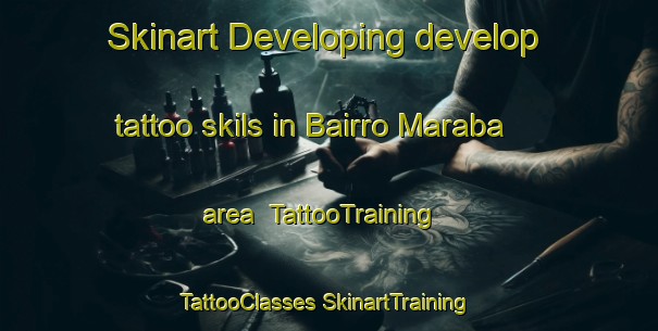 Skinart Developing develop tattoo skils in Bairro Maraba area | #TattooTraining #TattooClasses #SkinartTraining-Brazil