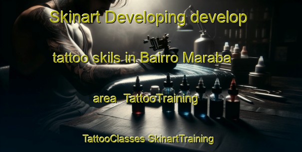 Skinart Developing develop tattoo skils in Bairro Maraba area | #TattooTraining #TattooClasses #SkinartTraining-Brazil