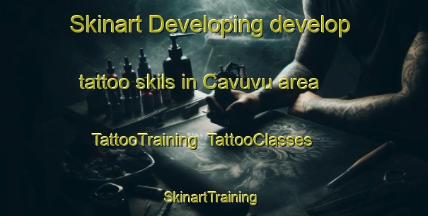 Skinart Developing develop tattoo skils in Cavuvu area | TattooTraining | TattooClasses | SkinartTraining-Brazil