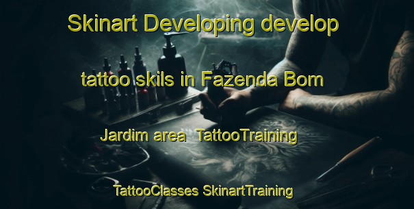 Skinart Developing develop tattoo skils in Fazenda Bom Jardim area | #TattooTraining #TattooClasses #SkinartTraining-Brazil