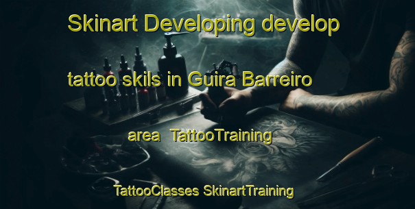 Skinart Developing develop tattoo skils in Guira Barreiro area | #TattooTraining #TattooClasses #SkinartTraining-Brazil