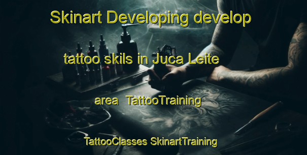 Skinart Developing develop tattoo skils in Juca Leite area | #TattooTraining #TattooClasses #SkinartTraining-Brazil