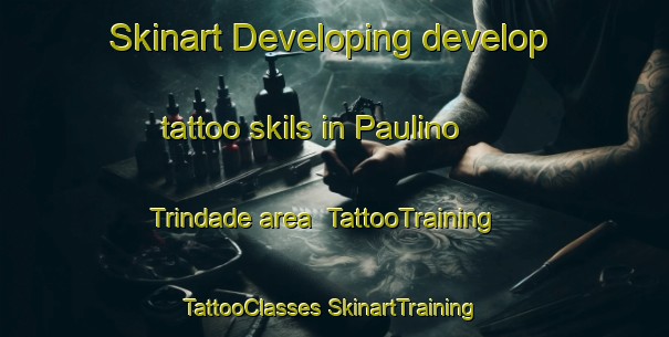 Skinart Developing develop tattoo skils in Paulino Trindade area | #TattooTraining #TattooClasses #SkinartTraining-Brazil