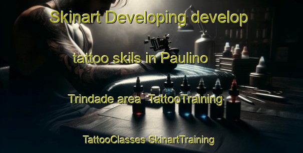 Skinart Developing develop tattoo skils in Paulino Trindade area | #TattooTraining #TattooClasses #SkinartTraining-Brazil