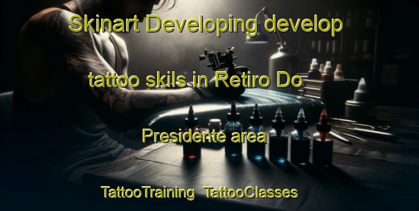 Skinart Developing develop tattoo skils in Retiro Do Presidente area | TattooTraining | TattooClasses | SkinartTraining-Brazil