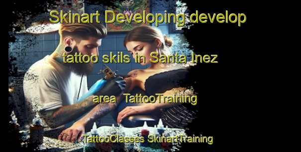 Skinart Developing develop tattoo skils in Santa Inez area | #TattooTraining #TattooClasses #SkinartTraining-Brazil