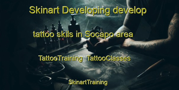 Skinart Developing develop tattoo skils in Socapo area | TattooTraining | TattooClasses | SkinartTraining-Brazil