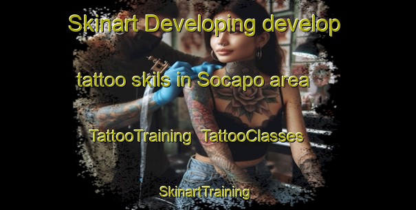 Skinart Developing develop tattoo skils in Socapo area | TattooTraining | TattooClasses | SkinartTraining-Brazil